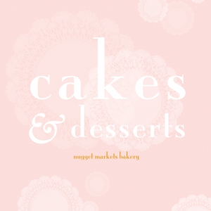 Nugget Market Cakes and Desserts Brochure
